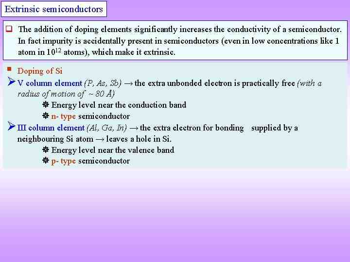 What are the main properties of semiconductor?